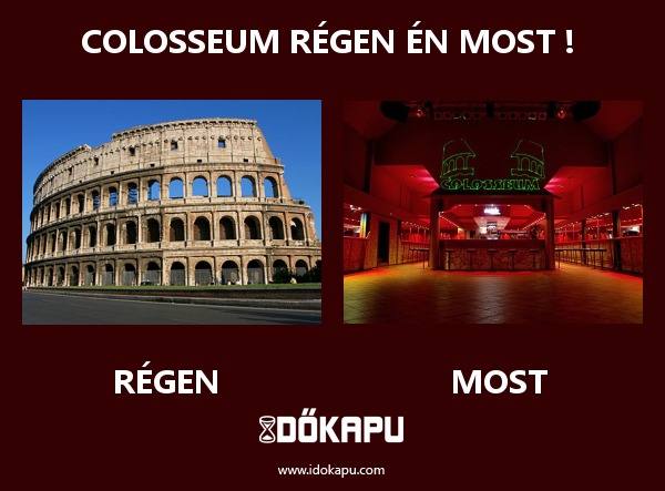 COLOSSEUM RÉGEN ÉN MOST ! 
 
 title=