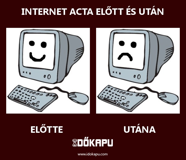 INTERNET ACTA ELŐTT ÉS UTÁN
 
 title=