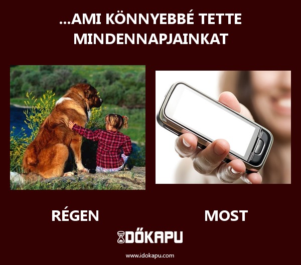 ...ami könnyebbé tette mindennapjainkat
 
 title=