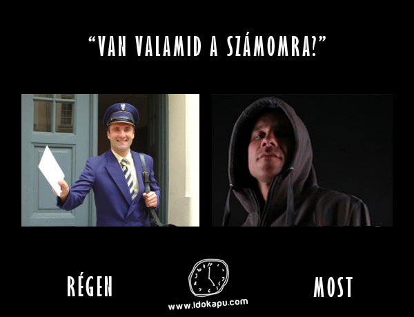 “Van valamid a számomra?”
 
 title=